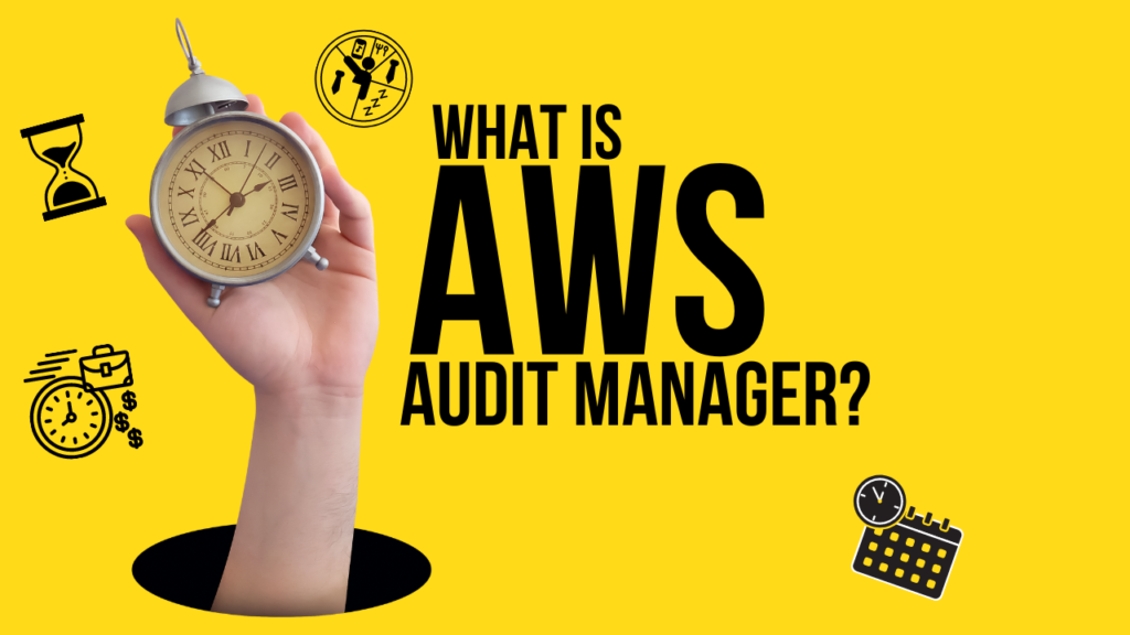 AWS Audit Manager